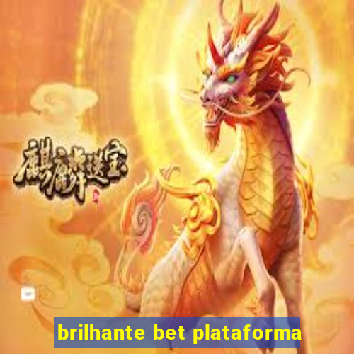 brilhante bet plataforma